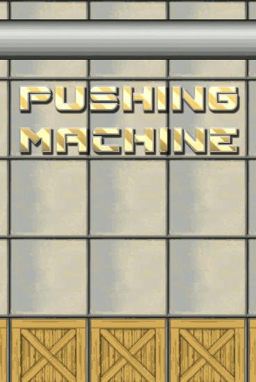 game pic for Pushing machine